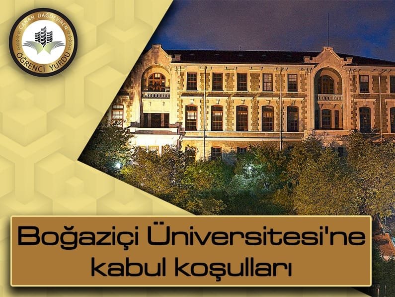 Boğaziçi Üniversitesi Kabul Şartları
