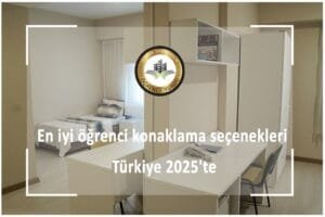 2025’te Türkiye’deki En İyi Öğrenci Konaklama Seçenekleri